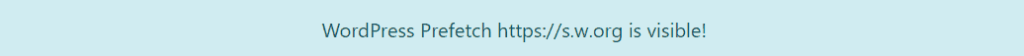 WordPress Prefetch https://s.w.org is visible